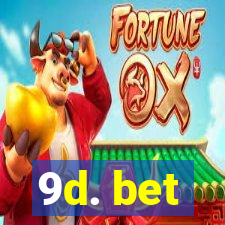 9d. bet